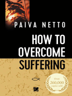 How to Overcome Suffering