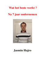 Wat Het Beste Werkt ? Na 7 Jaar Ondernemen