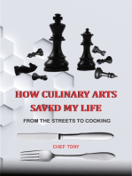 How Culinary Arts Saved My Life From The Streets to Cooking