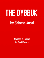 The Dybbuk (S. Anski) - Theater Play