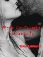 How to Tempt a Coach