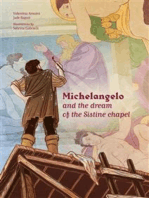 Michelangelo and the dream of the Sistine chapel