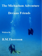 Devious Friends: The Michaelson adventure, #3