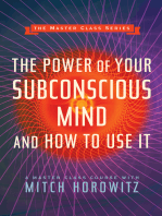 The Power of Your Subconscious Mind and How to Use It (Master Class Series)