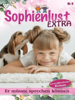 Er müsste sprechen können: Sophienlust Extra 6 – Familienroman