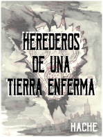 Herederos de una tierra enferma