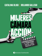 Mujeres, cámara, acción: Empoderamiento y feminismo en el cine argentino