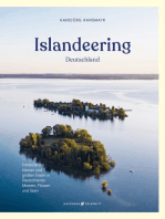 Islandeering Deutschland: Entdecke die kleinen und großen Inseln in Deutschlands Meeren, Flüssen und Seen
