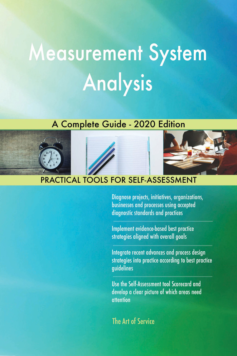 Measurement System Analysis A Complete Guide - 2020 Edition by Gerardus ...