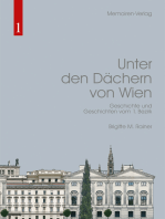Unter den Dächern von Wien: Geschichte und Geschichten vom 1. Bezirk
