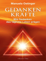 Gedankenkräfte - Wie Gedanken das tägliche Leben prägen