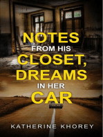 Notes From His Closet, Dreams in Her Car