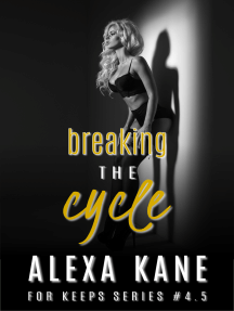 Read Breaking The Cycle Online By Alexa Kane Books