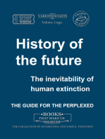 History of the Future. The Inevitability of Human Extinction