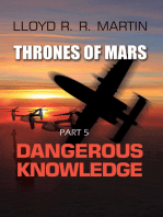 Dangerous Knowledge (Part V of The Thrones of Mars Series)
