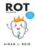 Rot: Part 6 - Filling Time