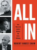 All In: How Obsessive Leaders Achieve the Extraordinary