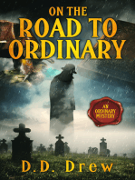 On the Road to Ordinary