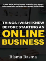 Things I Wish I Knew Before Starting an Online Business: Proven Social Selling Scripts, Strategies, and Secrets to Increase Sales and Make More Money Online Today!