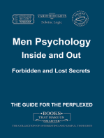 Men Psychology. Inside and Out. Forbidden and Lost Secrets