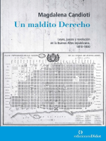 Un maldito Derecho: Leyes, jueces y revolución en la Buenos Aires republicana, 1810-1830