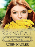 Risking it All: The Next Generation, #4