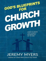 God’s Blueprints for Church Growth: How to Grow the Church, Regardless of Its Size