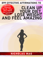 899 Effective Affirmations to Clean Up Your Diet, Lose Weight and Feel Amazing