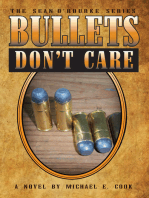 Bullets Don't Care