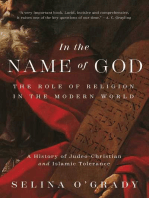 In the Name of God: The Role of Religion in the Modern World: A History of Judeo-Christian and Islamic Tolerance