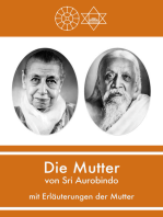 Die Mutter von Sri Aurobindo mit Erläuterungen der Mutter