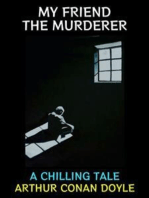 My Friend the Murderer: A Chilling Tale