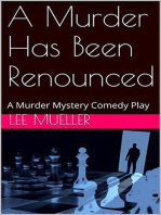 A Murder Has Been Renounced