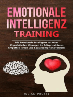 Emotionale Intelligenz Training: Die Emotionale Intelligenz mit über 13 praktischen Übungen im Alltag trainieren - Empathie lernen und Sozialkompetenz fördern