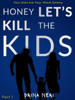 Honey Let's Kill The Kids: Killing Children, #1