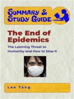 Summary & Study Guide - The End of Epidemics: The Looming Threat to Humanity and How to Stop It