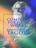 The Complete Poetical Works of Rabindranath Tagore: Gitanjali, The Gardener, Fruit-Gathering, The Crescent Moon, Stray Birds, Lover's Gift and Crossing, The Fugitive, The Child, Songs of Kabir, My Golden Bengal, With Author's Autobiography