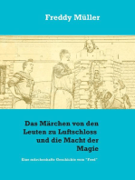 Das Märchen von den Leuten zu Luftschloss und die Macht der Magie