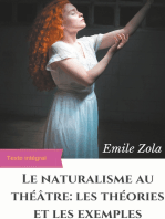 Le Naturalisme au théâtre : les théories et les exemples: édition intégrale augmentée