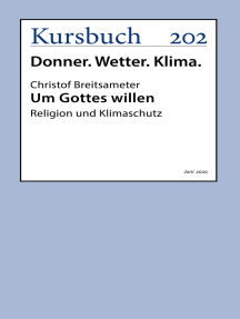 Um Gottes willen: Religion und Klimaschutz