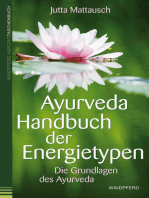 Ayurveda - Handbuch der Energietypen: Die Grundlagen des Ayurveda