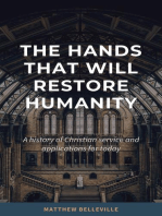 The Hands That Will Restore Humanity