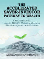 The Accelerated Saver Investor Pathway to Wealth