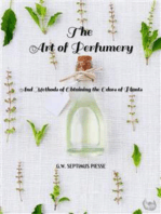 The Art of Perfumery: And Methods of Obtaining the Odors of Plants