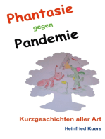 Phantasie gegen Pandemie: Kurzgeschichten aller Art