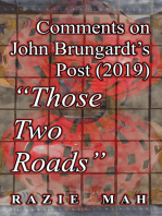 Comments on John Brungardt’s Post (2019) "Those Two Roads"