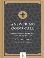 Answering God's Call: Finding, Following, and Fulfilling God's Will for Your Life