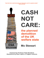 Cash Not Care: the planned demolition of the UK welfare state