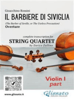 Violin I part of "Il Barbiere di Siviglia" for String Quartet