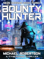 Bounty Hunter: A Cyberpunk Thriller: Neon Horizon, #3
